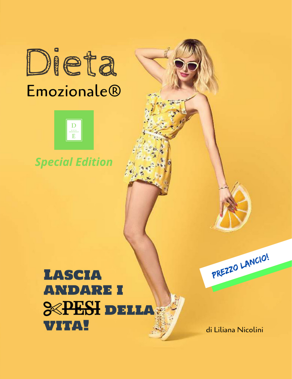 Dieta Emozionale® Lascia andare i pesi della vita di Liliana Nicolini